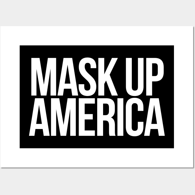 Mask Up America Wall Art by JunkyDotCom